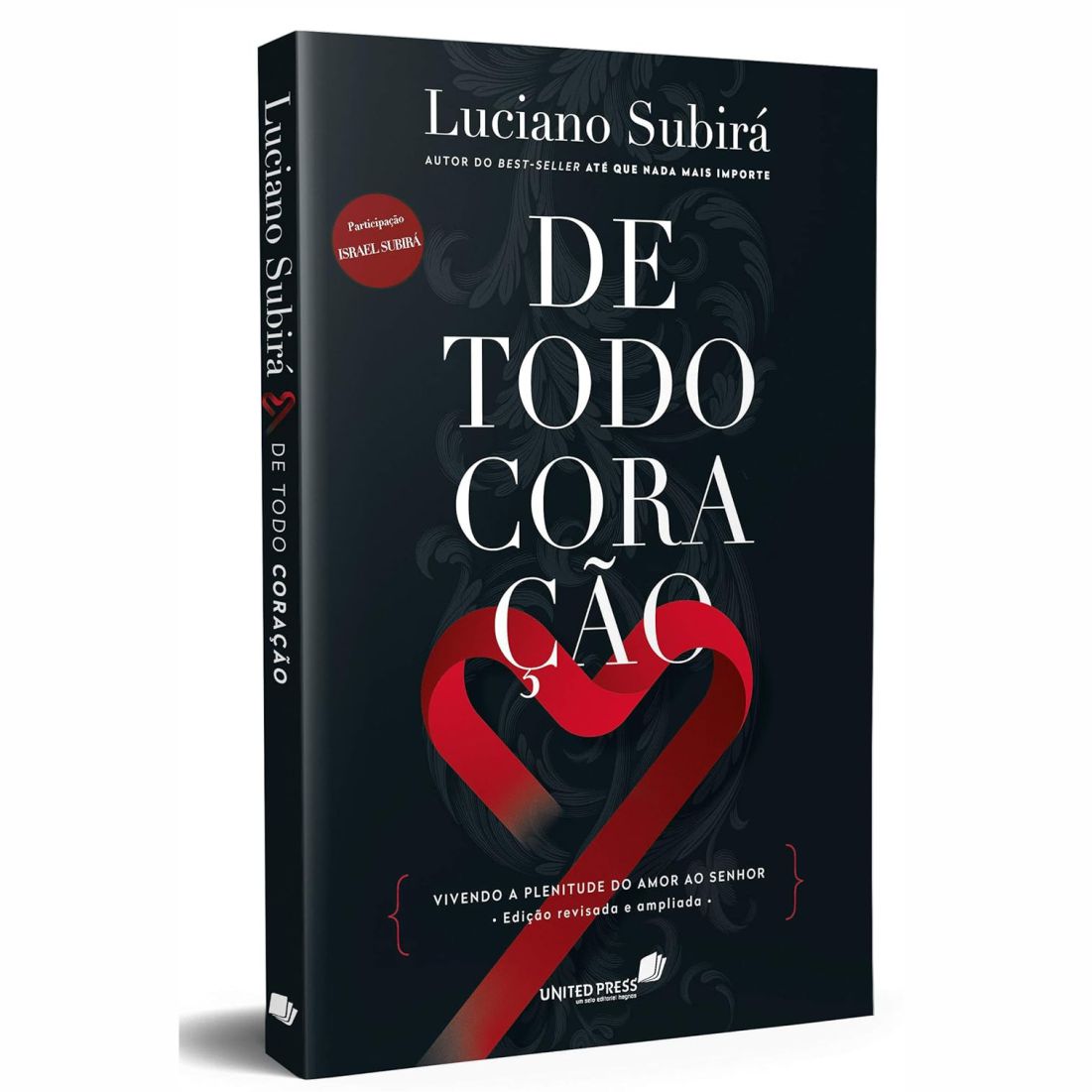 De Todo Coração: Vivendo a plenitude do amor ao Senhor